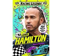Lewis Hamilton: 101 Facts about Formula One