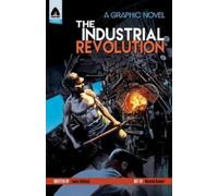 The Industrial Revolution