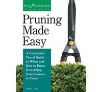 Lewis Hill Pruning Made Easy (Tascabile)