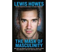 Lewis Howes The Mask of Masculinity (Tascabile)