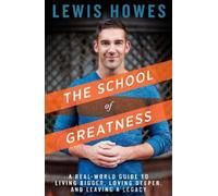 Lewis Howes The School of Greatness (Copertina rigida)