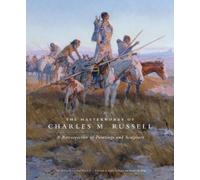 Lewis I. Sharp The Masterworks of Charles M. Russell (Tascabile)