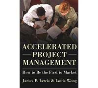 Lewis, James Accelerated Project Management: How To Be First To Marke Book NUOVO
