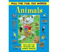Lewis Jan Pull the Tab 100 Words: Animals (Copertina rigida)