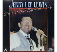 Lewis, Jerry Lee - Get Out Your Big Roll Daddy