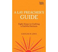 Lewis, Karoline M. A Lay Preacher's Guide (Tascabile) Working Preacher