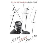 Lewis L. Gould Watching Television Come of Age (Tascabile)