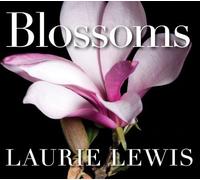 Lewis, Laurie - BLOSSOMS
