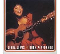 LEWIS, LINDA - BORN PERFORMER