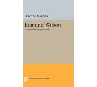 Lewis M. Dabney Edmund Wilson (Copertina rigida) Princeton Legacy Library