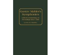 Lewis M. Smoley Gustav Mahler's Symphonies (Copertina rigida)