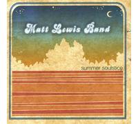 Lewis, Matt Band - Summer Soulstice