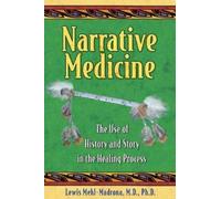 Lewis Mehl-Madrona Narrative Medicine (Tascabile)