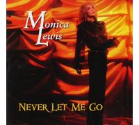 Lewis, Monica - Never Let Me Go