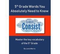 Lewis Morris 5th Grade Words you absolutely need to know (Tascabile)