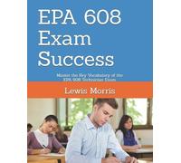 Lewis Morris EPA 608 Exam Success (Tascabile)