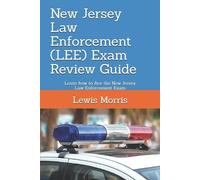 Lewis Morris New Jersey Law Enforcement (LEE) Exam Review Guide (Tascabile)