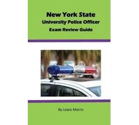 Lewis Morris New York State University Police Officer Exam Review Gu (Tascabile)