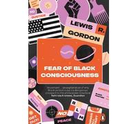 Lewis R. Gordon Fear of Black Consciousness (Tascabile)