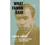 Lewis R. Gordon What Fanon Said (Tascabile) Just Ideas