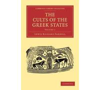Lewis Richard Farnell The Cults of the Greek States (Tascabile)