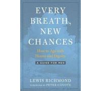 Lewis Richmond Every Breath, New Chances (Tascabile)