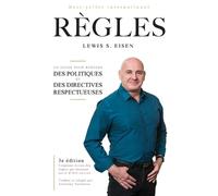 Lewis S Eisen Comment écrire des règles qui donnent envie d'être s (Tascabile)
