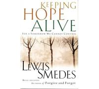 Lewis Smedes Keeping Hope Alive (Tascabile)