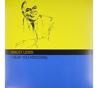Lewis, Smiley - I Hear You Knocking