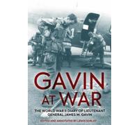 Lewis Sorley Gavin at War (Copertina rigida)