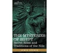 Lewis Spence The Mysteries of Egypt (Tascabile)