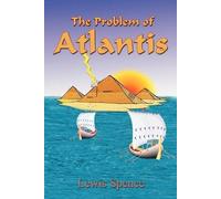 Lewis Spence The Problem of Atlantis (Tascabile)