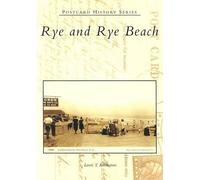 Lewis T. Karabatsos Rye and Rye Beach (Tascabile) Postcard History Series