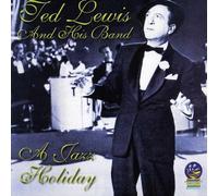 Lewis, Ted & His Band - Jazz Holiday