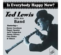 Lewis, Ted - Is Everybody Happy Now?