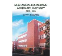 Lewis Thigpen Mechanical Engineering at Howard University 1911 - 202 (Tascabile)