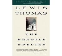 Lewis Thomas Fragile Species (Tascabile)