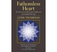 Lewis Thompson Fathomless Heart (Tascabile)