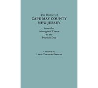 Lewis Townsend The History of Cape May County, New Jersey, from Abo (Tascabile)