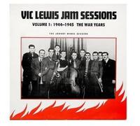Lewis, Vic - Jam Sessions Volume 1: 1944-1945 The War Years - J