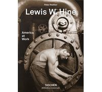Lewis W. Hine. America at work. Ediz. inglese, francese e tedesca - Walthe...