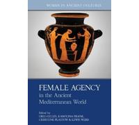 Lewis Webb Karolina Frank Christi Female Agency in the Ancie (Copertina rigida)