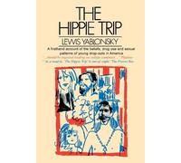 Lewis Yablonsky The Hippie Trip (Tascabile)