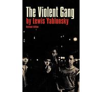 Lewis Yablonsky The Violent Gang (Tascabile)