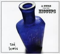 Lewis, Zoe - Cure For The Hiccups