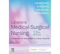 Lewis's Medical-Surgical Nursing: Assessment and Management of Clinical Problems
