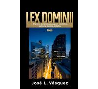 LEX DOMIMII: El precio del poder se paga en contratos, lealtad y dominio de la ley.: 2
