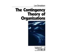Lex Donaldson The Contingency Theory of Organizations (Tascabile)