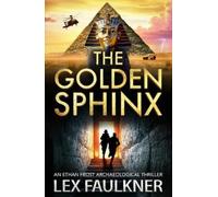 Lex Faulkner The Golden Sphinx (Copertina rigida)