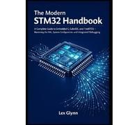 Lex Glynn The Modern STM32 Handbook (Tascabile)